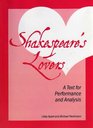 Shakespeare's Lovers A Text for Performance and Analysis