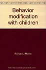 Behavior modification with children A systematic guide