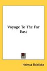 Voyage To The Far East