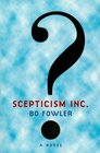 Scepticism Inc