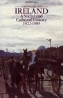 Ireland A Social and Cultural History 19221985