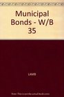 Municipal Bonds The Comprehensive Review of TaxExempt Securities and Municipal Finance