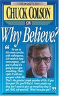 Chuck Colson on Why Believe