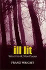 ILL LIT Selected  New Poems