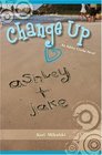 Change Up  An Ashley Clarke Novel