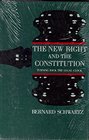 The New Right And The Constitution Turning Back the Legal Clock
