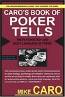 Caro's Book of Poker Tells The Psychology and Body Language of Poker