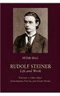 Rudolf Steiner Life and Work Volume 1  Childhood Youth and Study Years