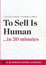 To Sell Is Human The Surprising Truth About Moving Others by Daniel H Pink