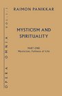 Mysticism Fullness of Life Mysticism and Spirituality Volume One Book 1