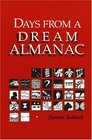 Days from a Dream Almanac