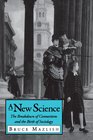 A New Science The Breakdown of Connections and the Birth of Sociology