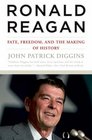 Ronald Reagan Fate Freedom and the Making of History