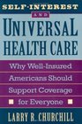 SelfInterest and Universal Health Care  Why WellInsured Americans Should Support Coverage for Everyone