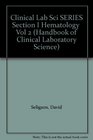 Clinical Lab Sci SERIES Section I Hematology  Vol 2