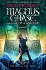 The Hammer of Thor (Magnus Chase and the Gods of Asgard, Bk 2)