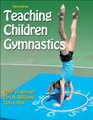 Teaching Children Gymnastics3rd Edition