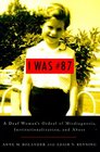 I Was 87 A Deaf Woman's Ordeal of Misdiagnosis Institutionalization and Abuse