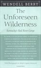 The Unforeseen Wilderness  Kentucky's Red River Gorge