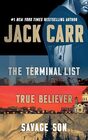 Jack Carr Boxed Set The Terminal List True Believer and Savage Son