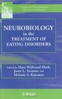 Neurobiology in the Treatment of Eating Disorders  (Clinical  Neurobiological Advances in Psychiatry)