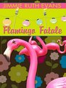 Flamingo Fatale (Trailer Park, Bk 1) (Large Print)