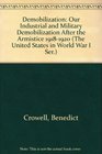 Demobilization Our Industrial and Military Demobilization After the Armistice 19181920