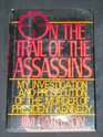 On the Trail of the Assassins My Investigation and Prosecution of the Murder of President Kennedy