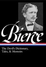 Ambrose Bierce The Devil's Dictionary Tales and Memoirs