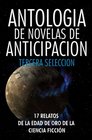 Antologia de Novelas de Anticipacion III Tercera seleccion