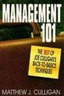 Management 101/the Best of Joe Culligan's BackToBasics Techniques