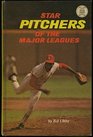 Star pitchers of the major leagues