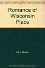 Romance of Wisconsin Place