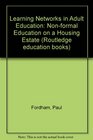 Learning Networks in Adult Education Nonformal Education on a Housing Estate