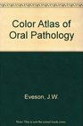 Colour Atlas of Oral Pathology '95