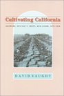 Cultivating California Growers Specialty Crops and Labor 18751920