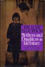 Lost Tradition  Mothers and Daughters in Literature