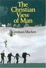 The Christian View of Man