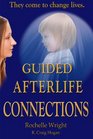 Guided Afterlife Connections