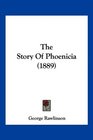 The Story Of Phoenicia