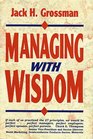 Managing With Wisdom