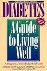 Diabetes A Guide to Living Well