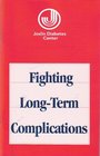 Fighting Longterm Complications