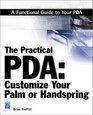 The Practical PDA Customize Your Palm or Handspring