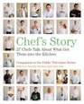 Chef's Story 27 Chefs Talk About What Got Them into the Kitchen