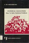 Statistical Calculations How to Solve Statistical Problems