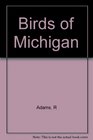 The Birds of Michigan