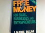 Free Money for Small Businesses and Entrepreneurs