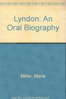 Lyndon An Oral Biography