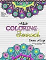 Adult Coloring Journal Lined Paper and Mandalas for Notes and Relaxation